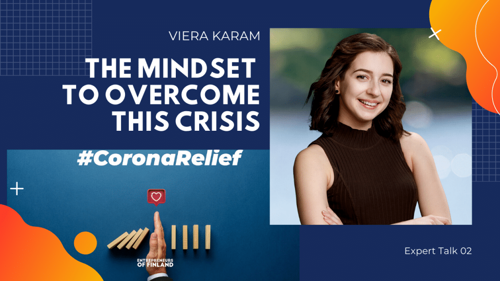 The entrepreneur mindset to overcome this Corona crisis ft. Viera Karam | #CoronaRelief Expert Talk #02